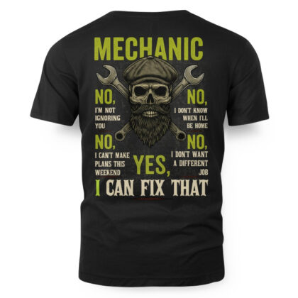 Yes I Can Fix That - Mechanic Skull Quote T-Shirt